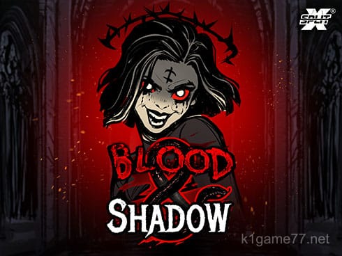 Blood & Shadow